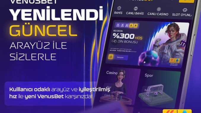 venusbet-yepyeni-arayuz